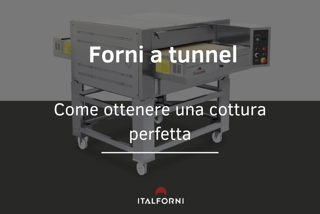 Come ottenere una cottura perfetta con i forni a tunnel