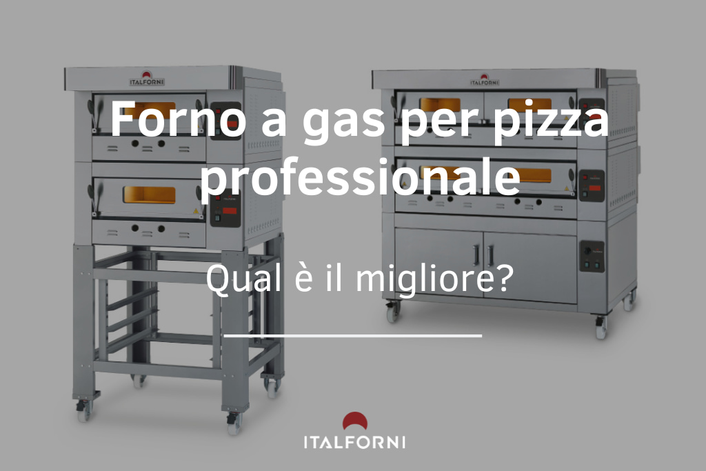 Qual è il migliore forno a gas per pizza professionale?