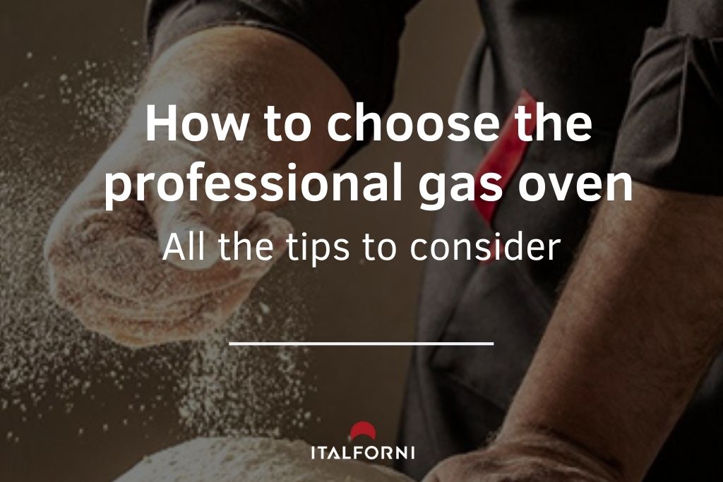 Italforni: how to choose a professional gas oven