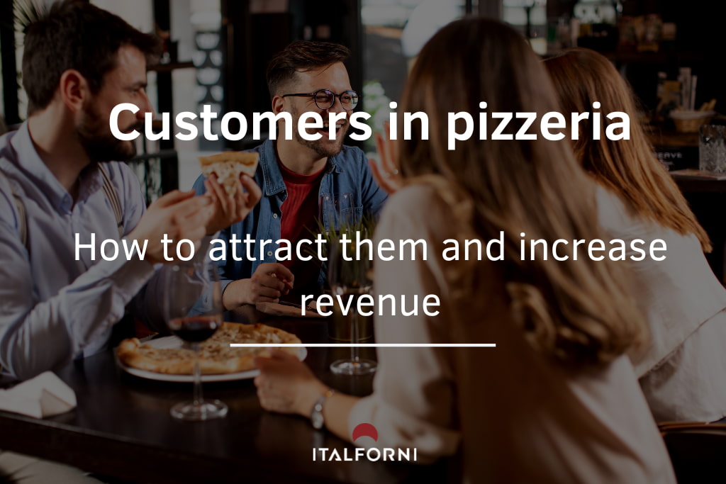 How to attract customers to a pizzeria